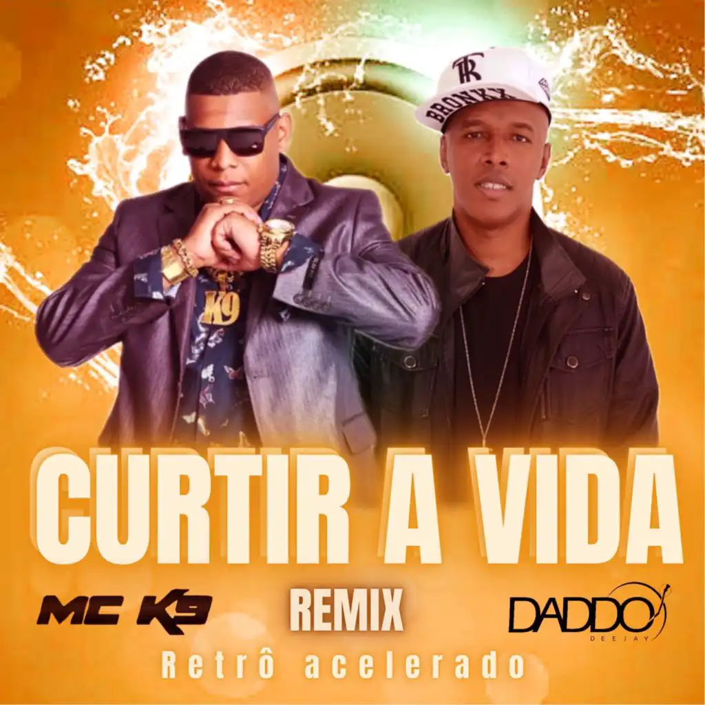 Curtir a Vida (Remix Retro Acelerado)