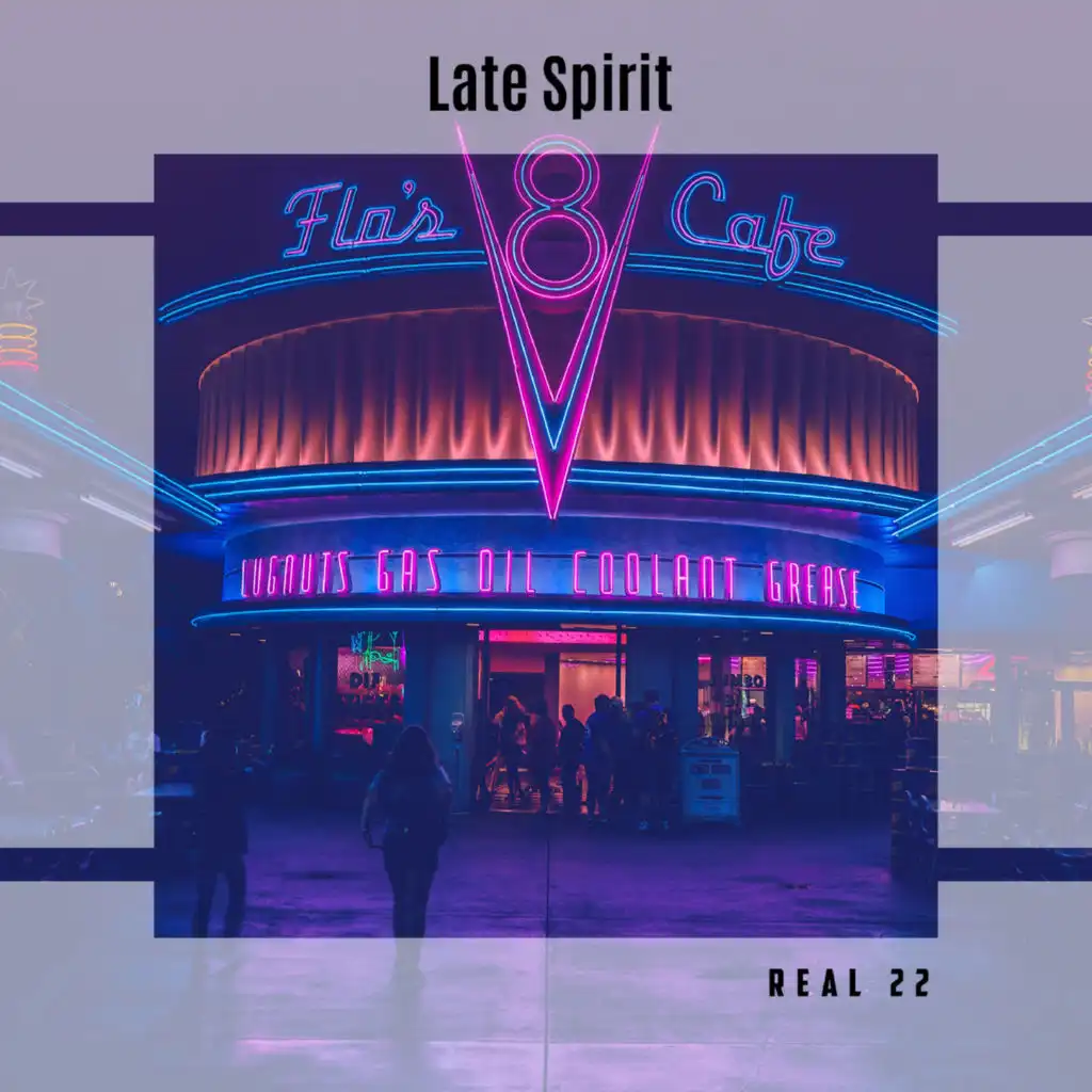 Late Spirit Real 22