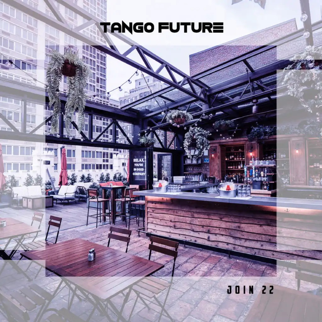 Tango Future Join 22