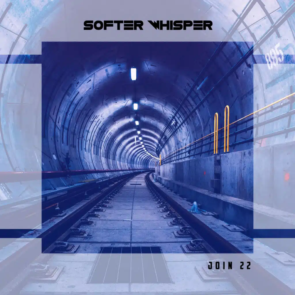 Softer Whisper Join 22