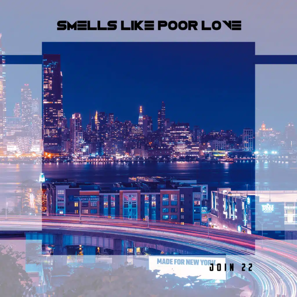 Smells Like Poor Love Join 22