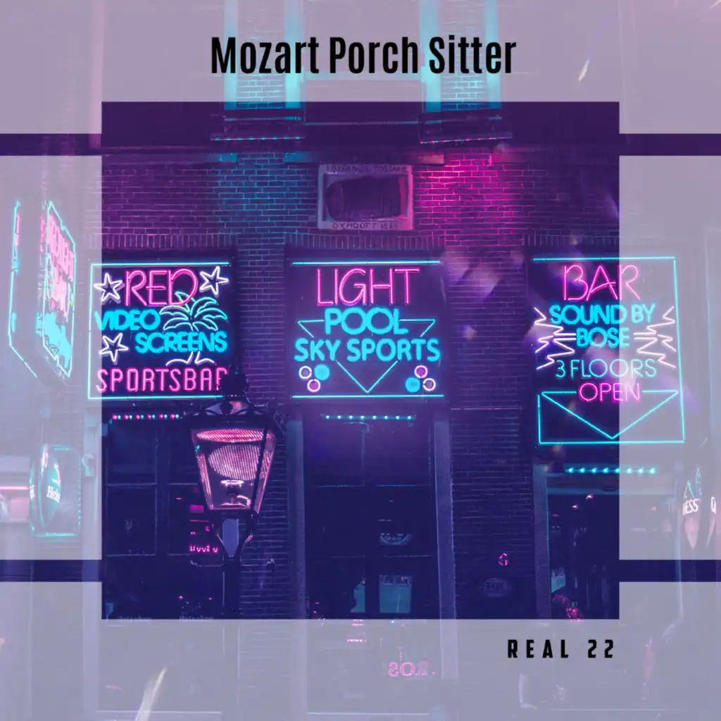 Mozart Porch Sitter Real 22