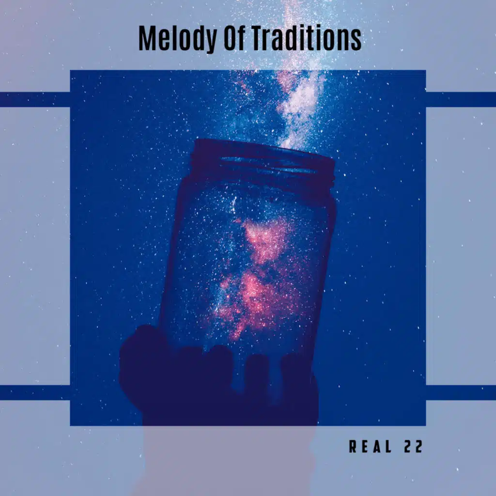 Melody Of Traditions Real 22