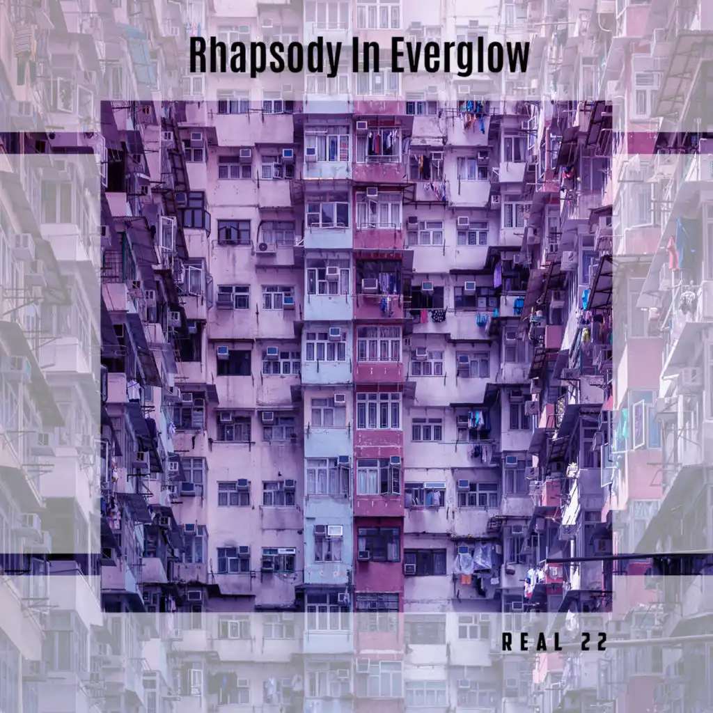 Rhapsody In Everglow Real 22