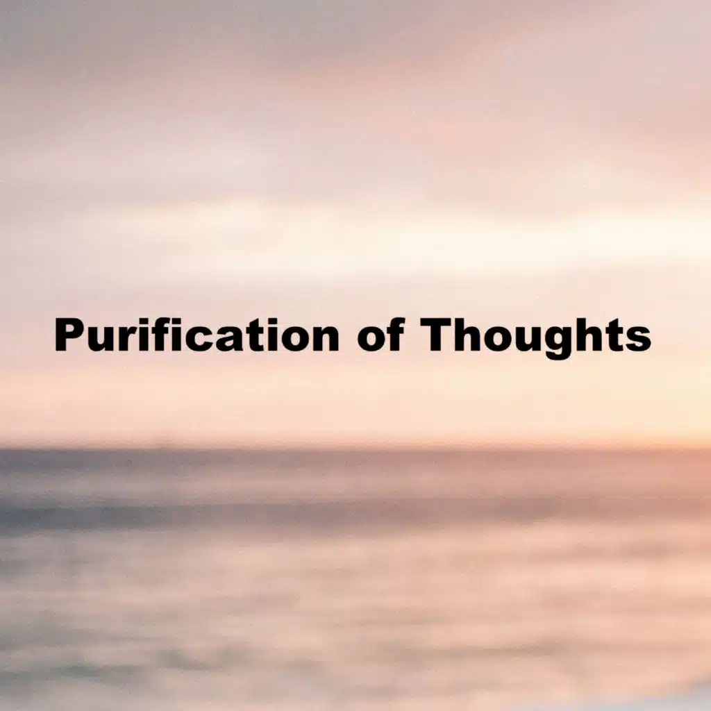 Purification of Thoughts