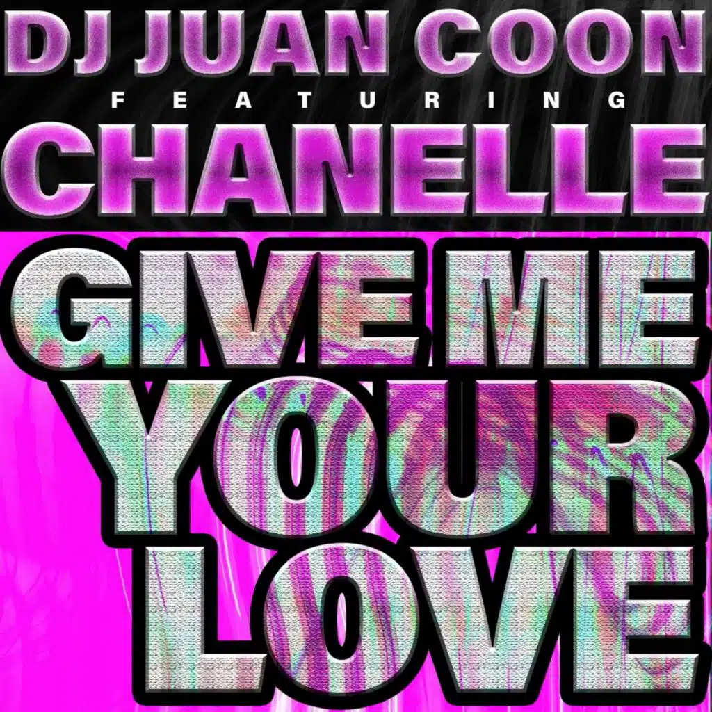 Give Me Your Love