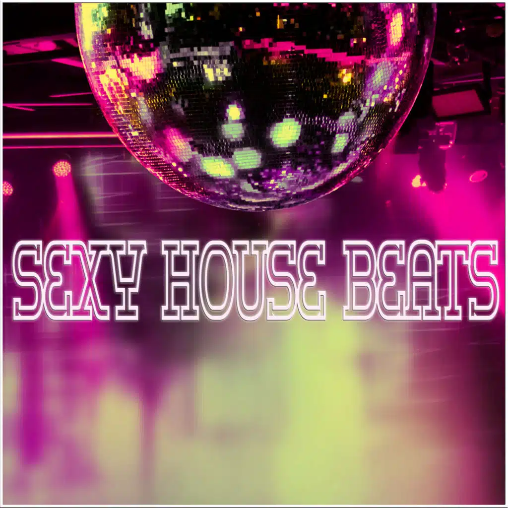 Sexy House Beats