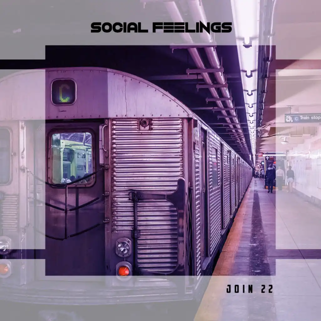 Social Feelings Join 22