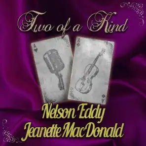 Two of a Kind: Nelson Eddy & Jeanette MacDonald
