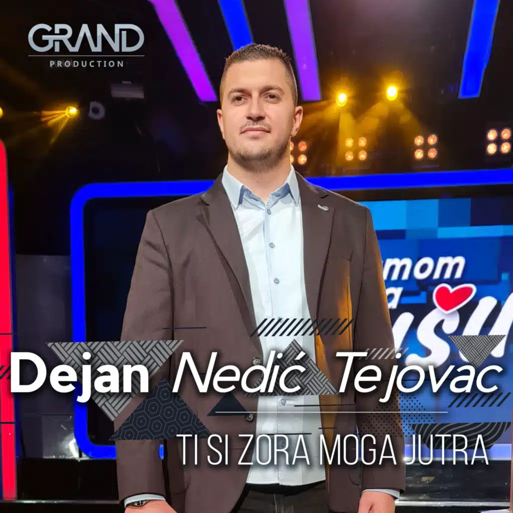Dejan Nedić Tejovac & Grand Production
