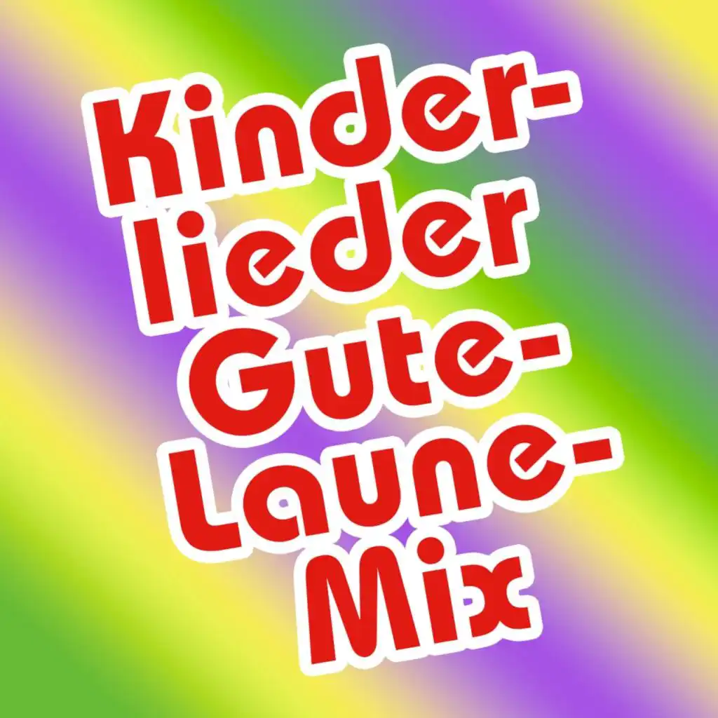 Kinderlieder Gute Laune Mix