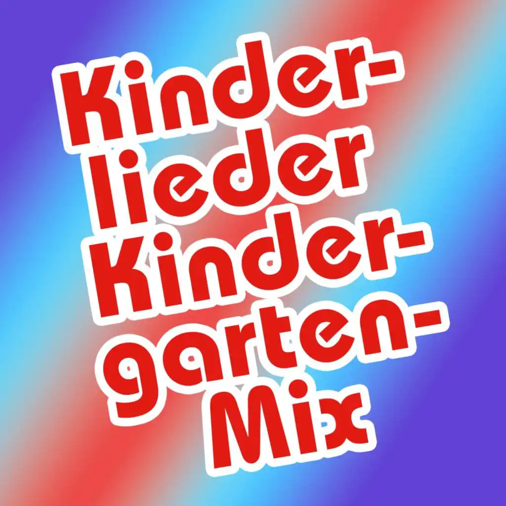 Kinderlieder Kindergarten Mix