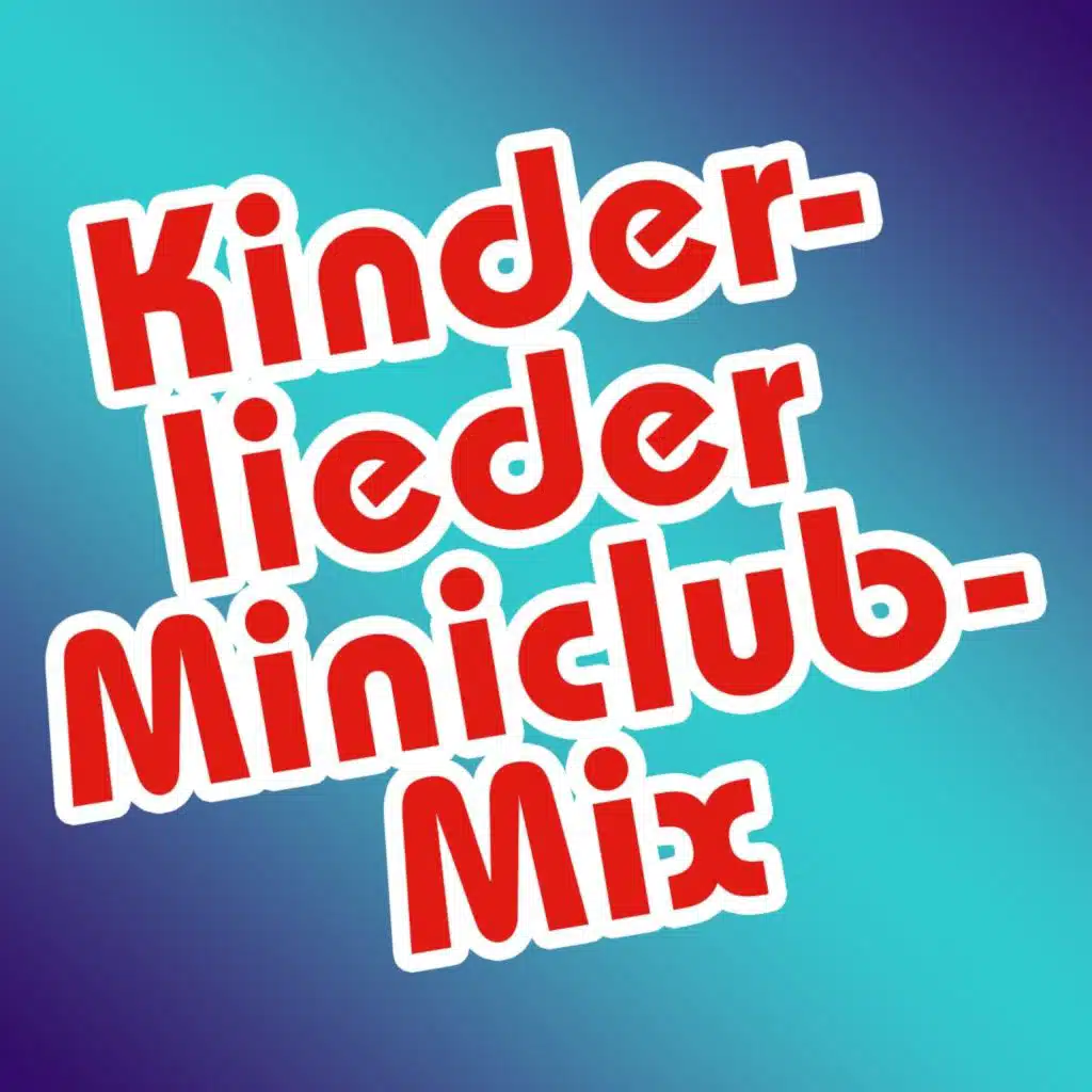 Kinderlieder Miniclub Mix
