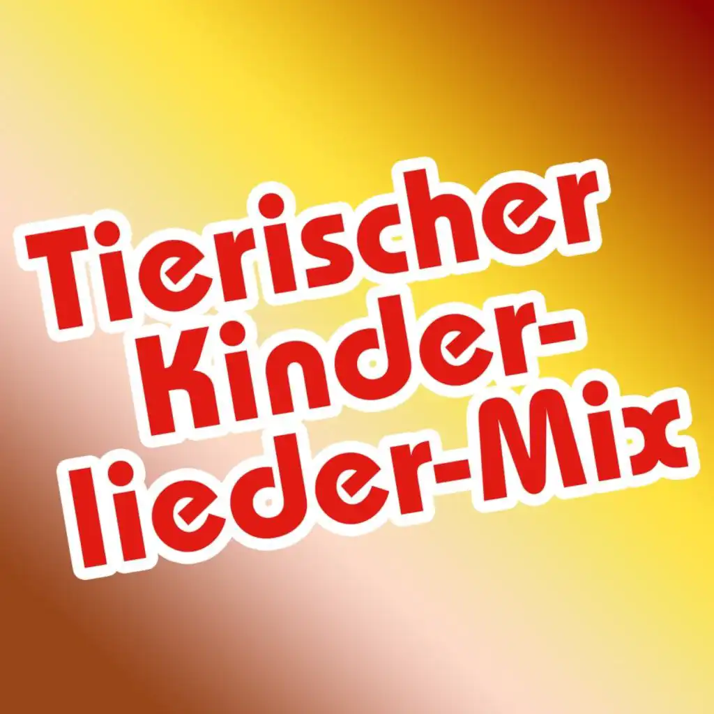 Tierischer Kinderlieder Mix