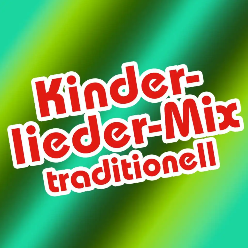 Kinderlieder Mix traditionell