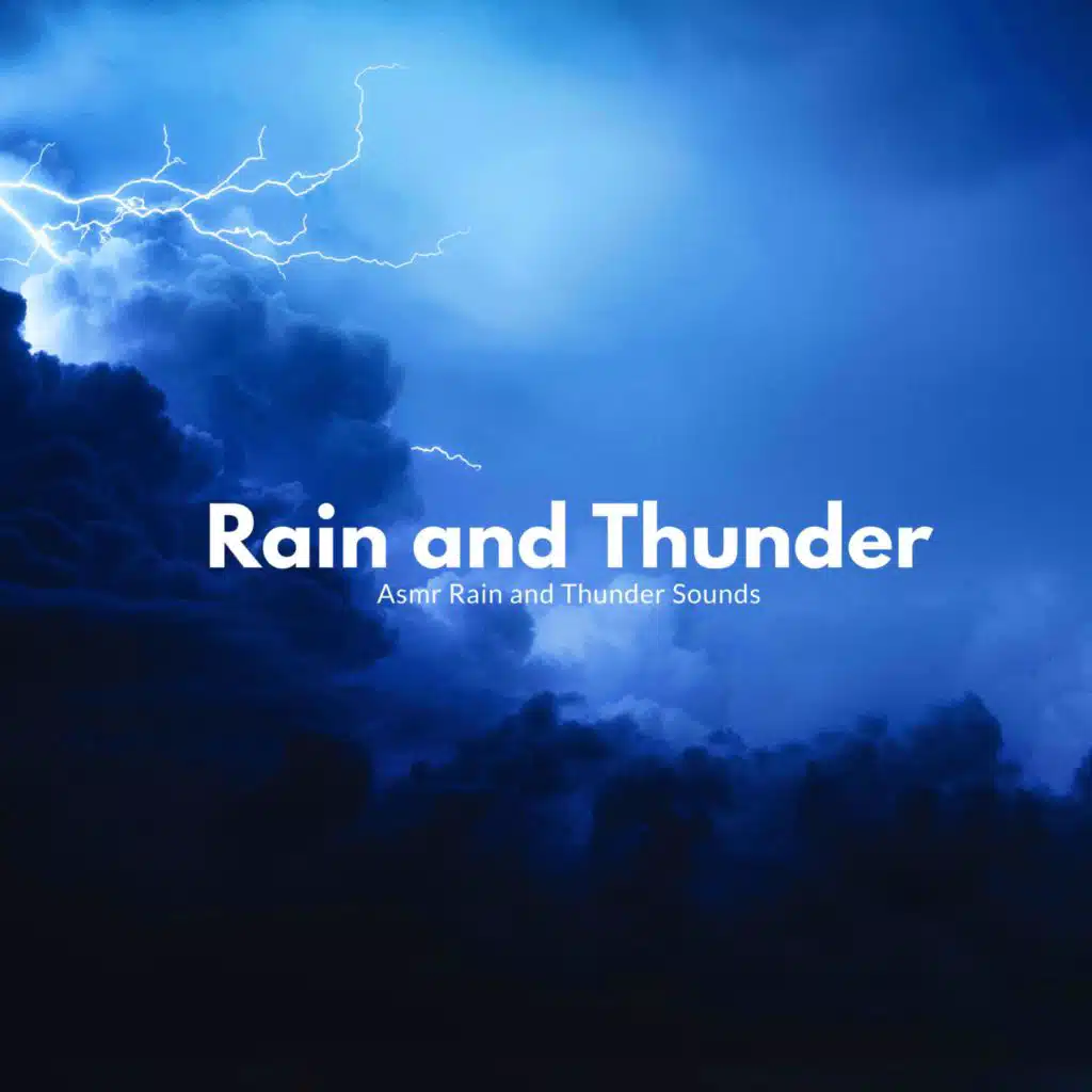 Rain and Thunder