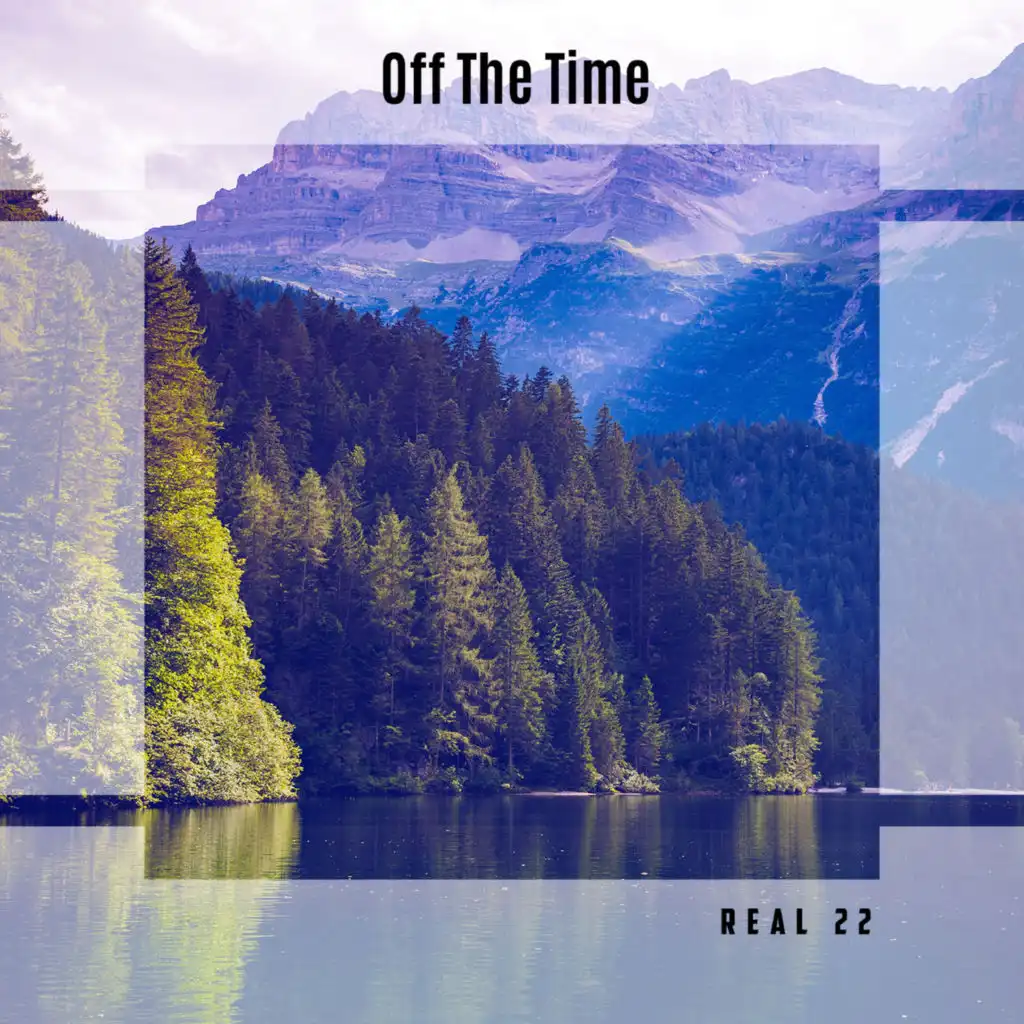 Off The Time Real 22