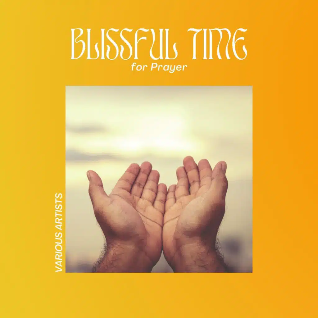 Blissful Time for Prayer