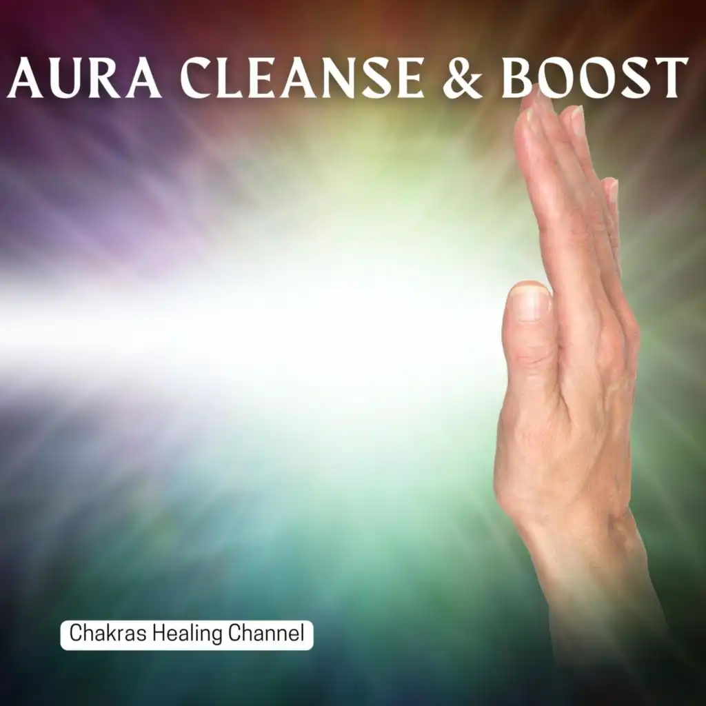 Full Body Aura Cleanse & Boost Positive Energy