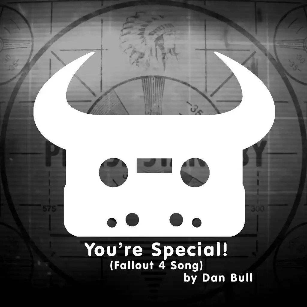 You're Special! (Fallout 4 Song)