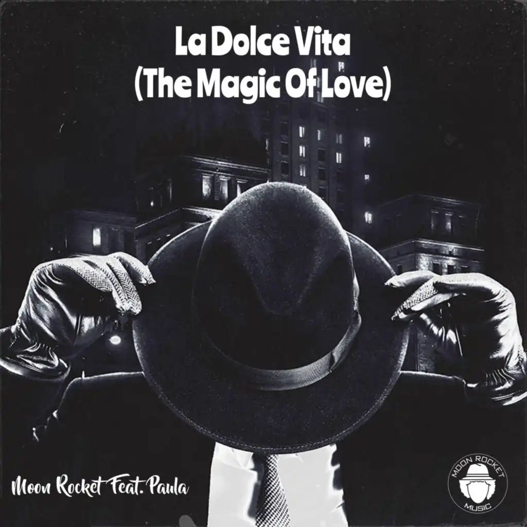 La Dolce Vita (The Magic Of Love) [feat. Paula]