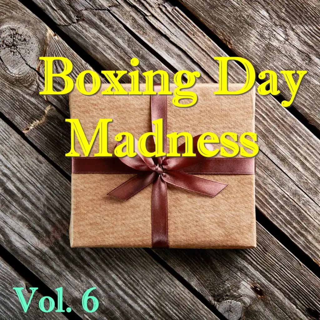 Boxing Day Madness, Vol. 6