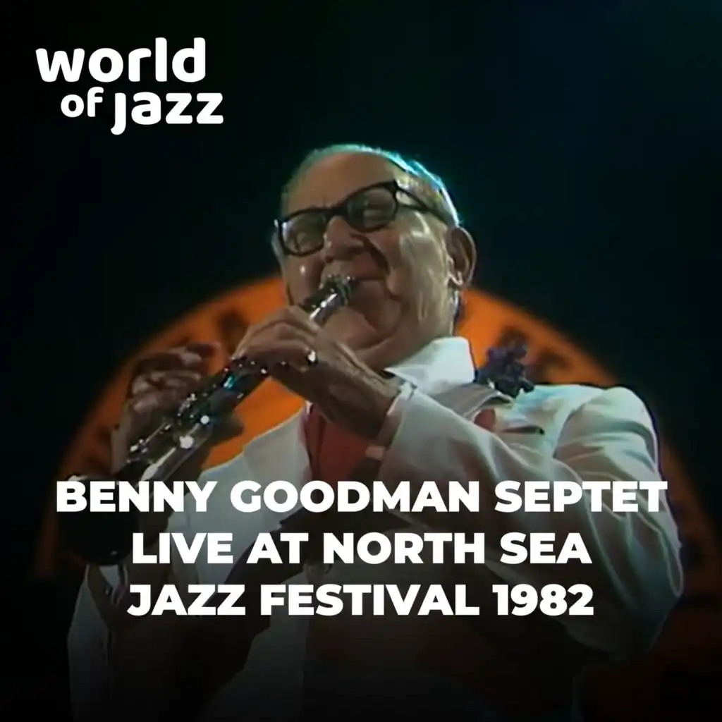 Benny Goodman Septet Live at North Sea Jazz Festival 1982