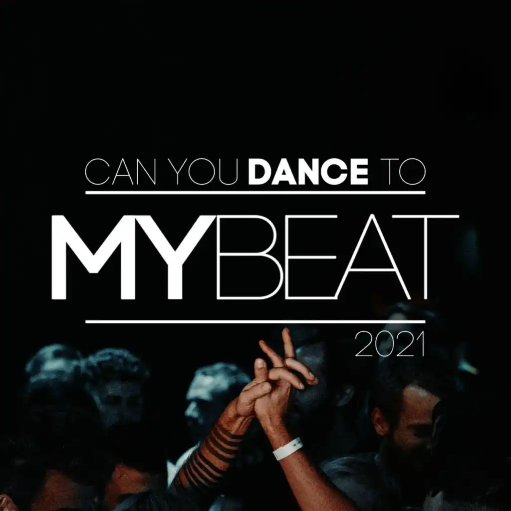 Can You Dance To MyBeat | 2021