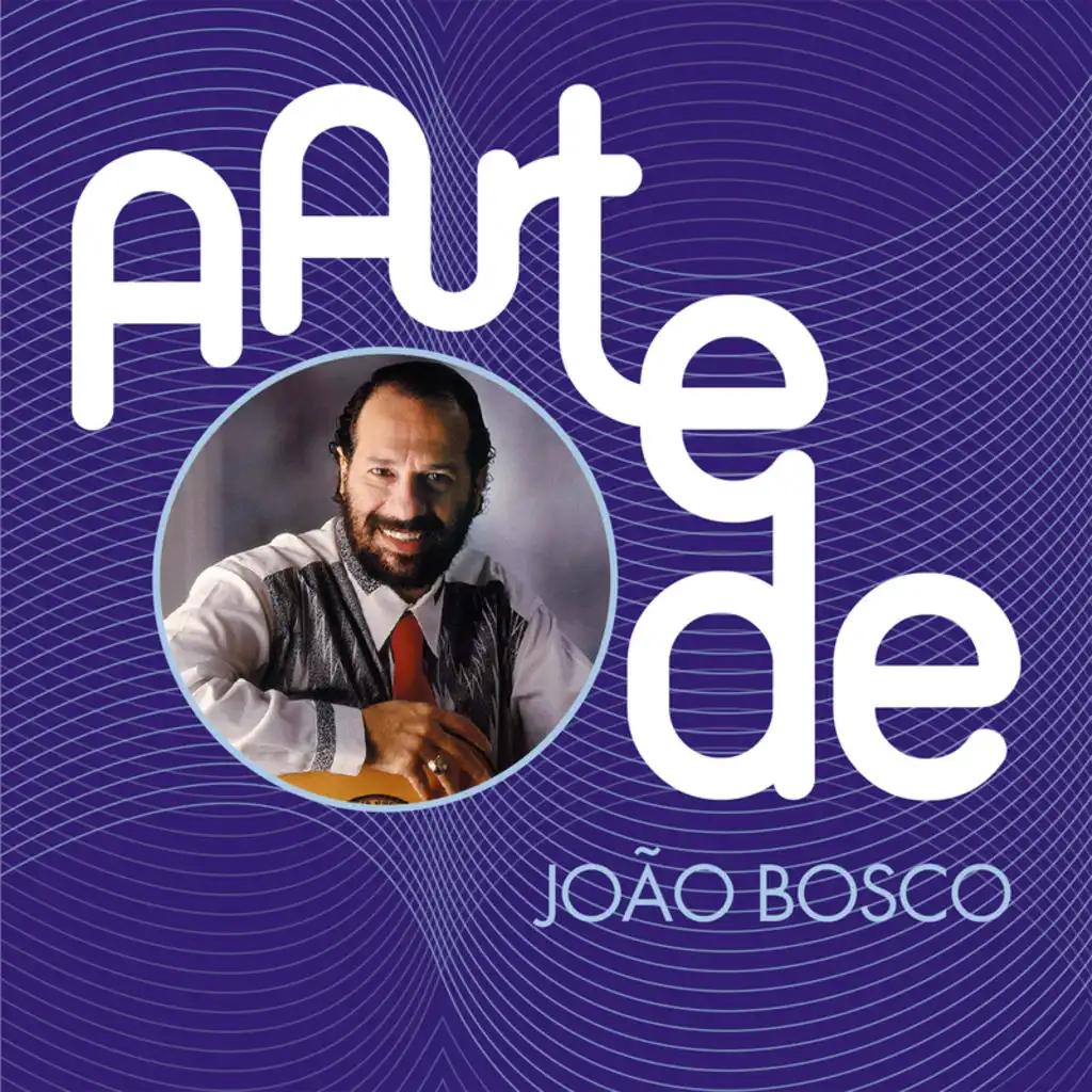 A Arte De João Bosco