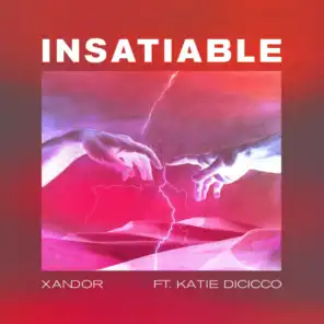 Insatiable (feat. Katie DiCicco)