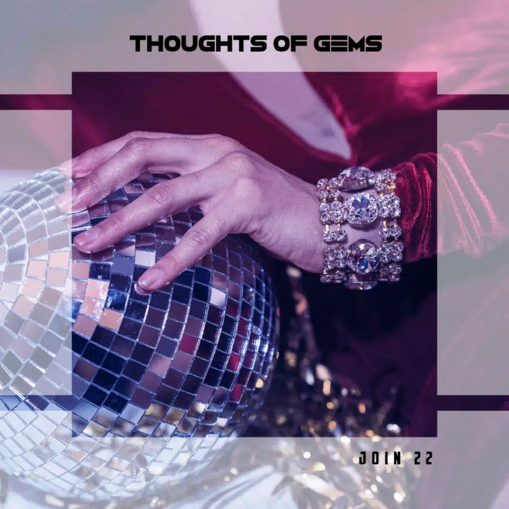 Thoughts Of Gems Join 22