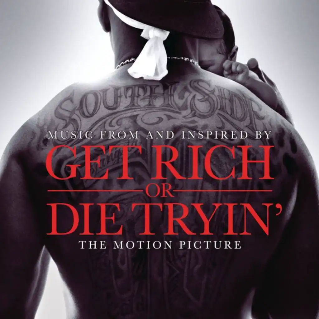 Get Rich Or Die Tryin'- The Original Motion Picture Soundtrack