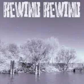 Rewind Rewind