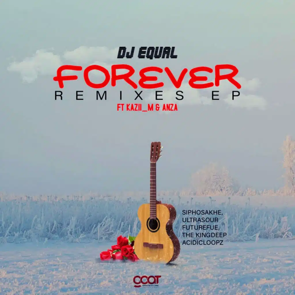 Forever EP (feat. Kazii M & Anza)