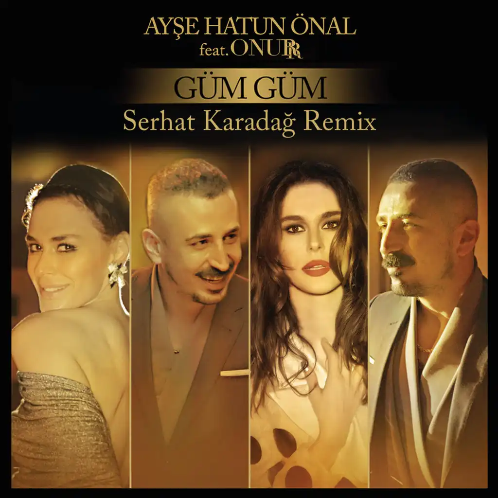 Güm Güm (Serhat Karadağ Remix) [feat. Onurr]