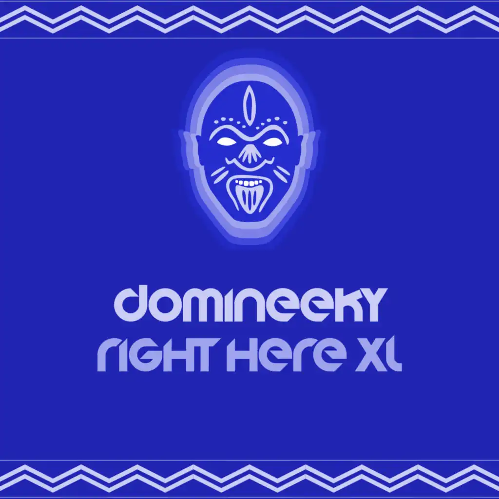 Right Here (Domineeky's Sax Dub)