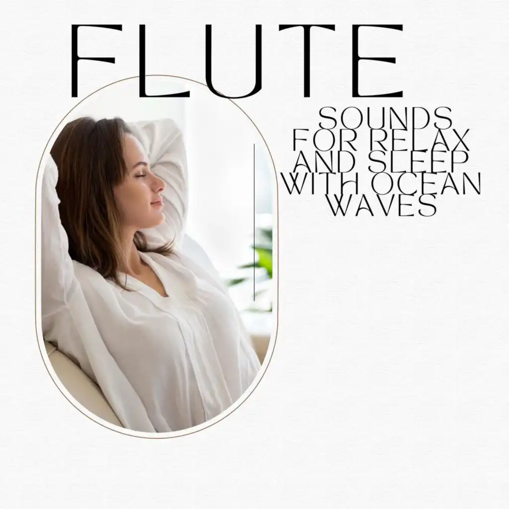 Flute Sounds for Relax and Sleep with Ocean Waves