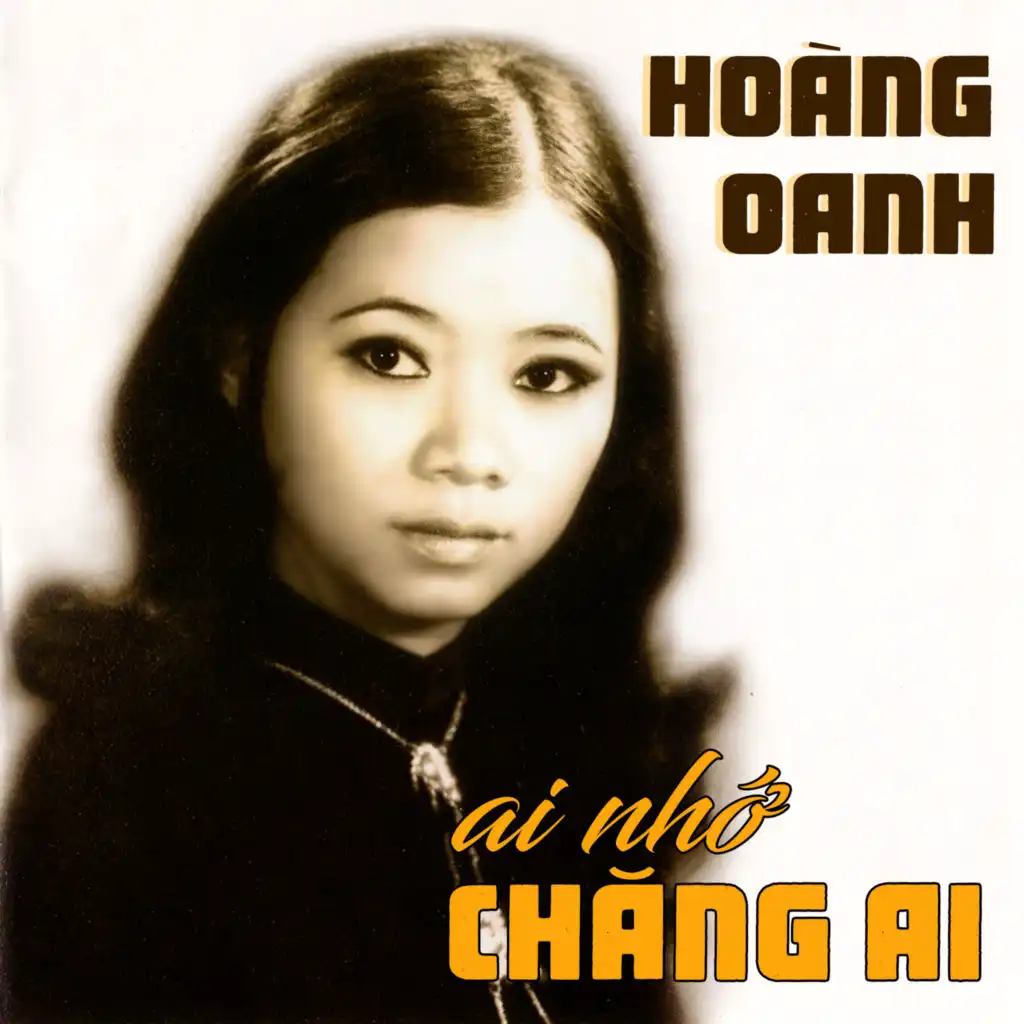 Ai Nhớ Chăng Ai