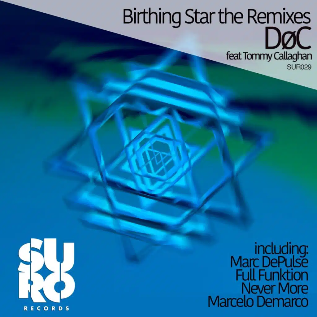 Birthing Star (The Remixes) [feat. Tommy Callaghan]