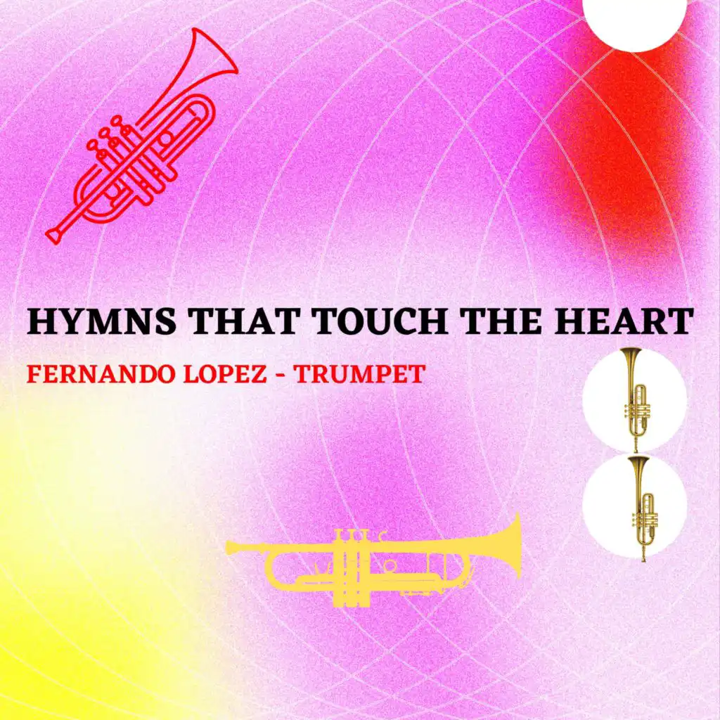 Hymns That Touch The Heart (Trumpet)