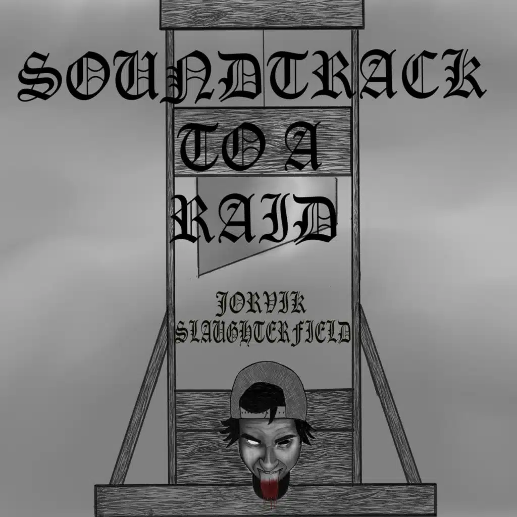 SOUNDTRACK TO A RAID
