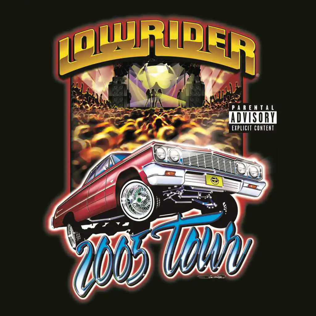 Lowrider 2005 Tour