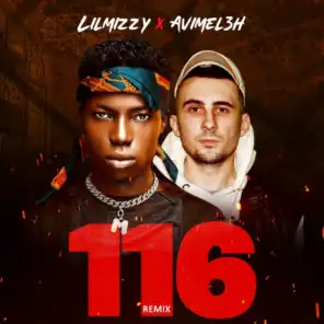 116 (Remix) [feat. Lilmizzy]