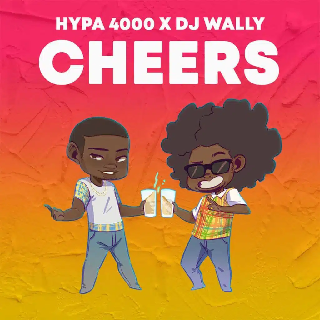 Cheers (feat. dj wally)