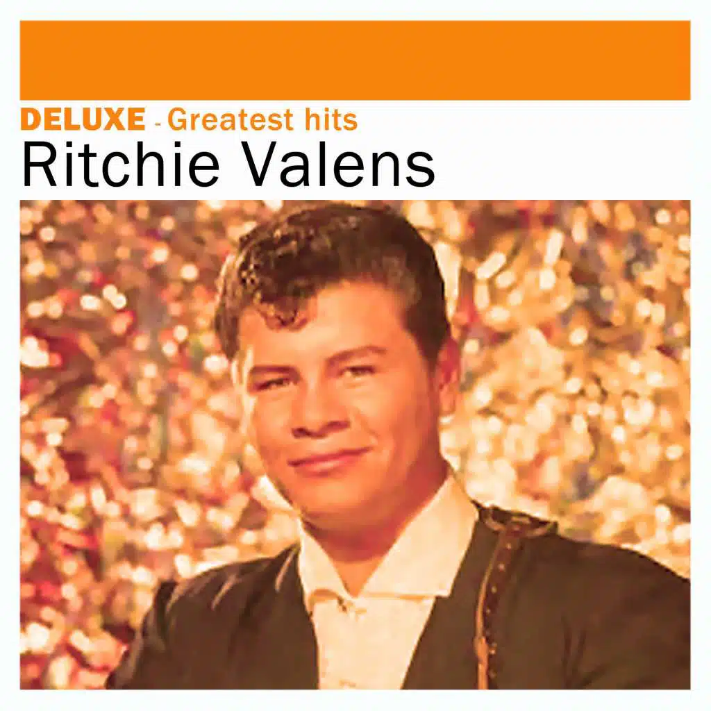 Deluxe: Greatest Hits - Ritchie Valens