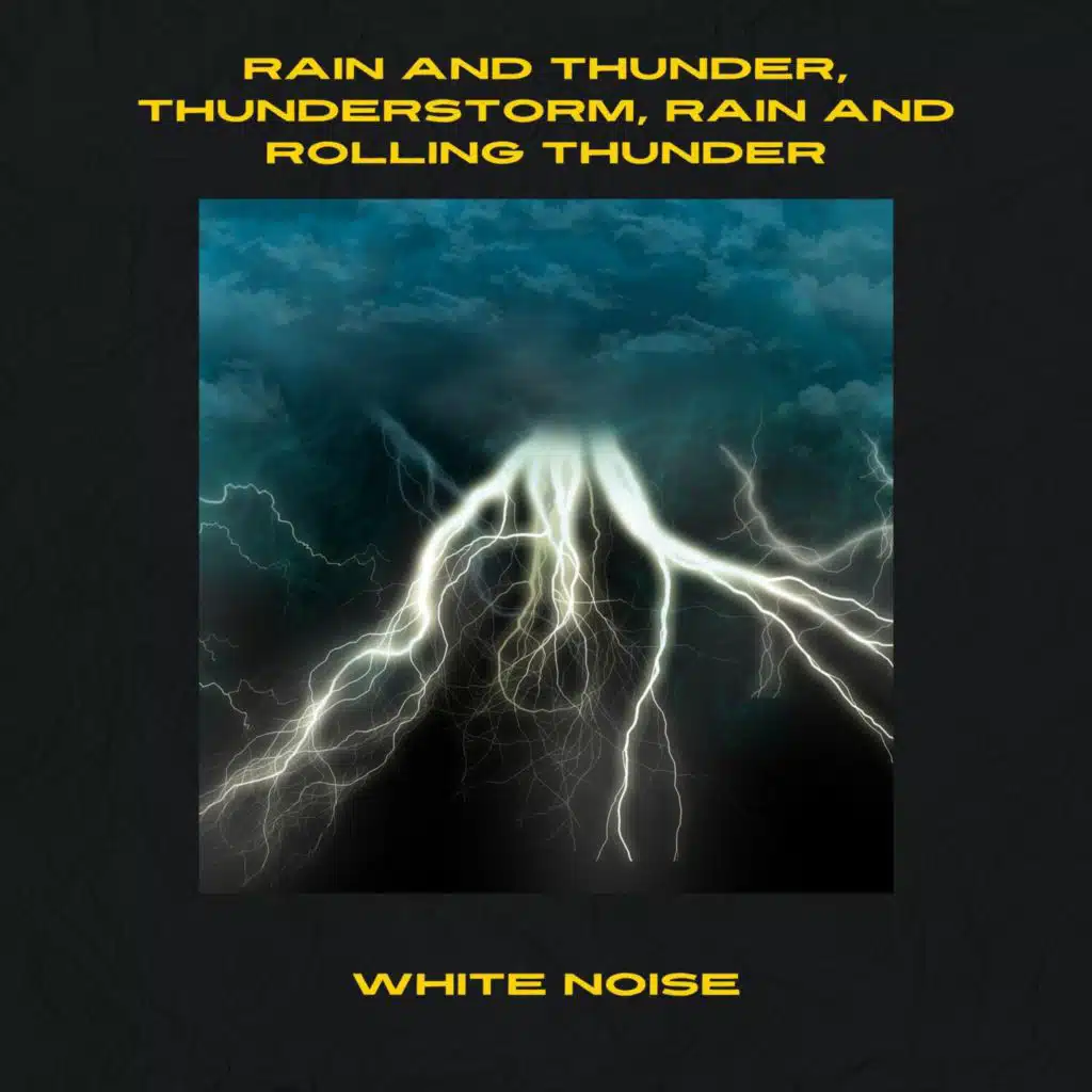Thunderstorm Sounds, Elements of Nature & White Noise Playlist