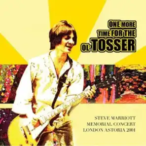 One More Time For The 'Ol Tosser: Steve Marriott Memorial Concert London Astoria 2001