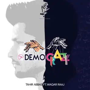 Democrazy (feat. Waqar Raaj)