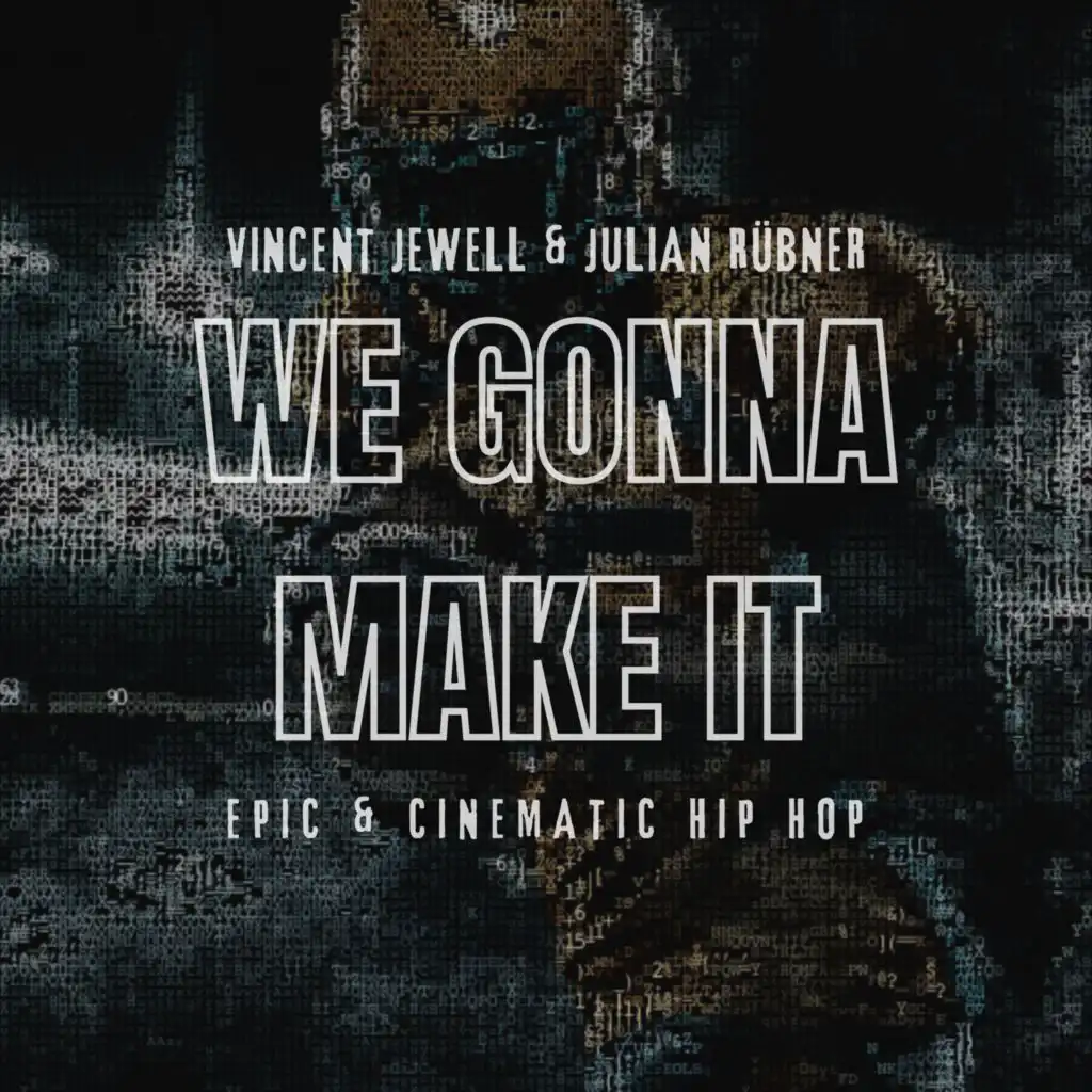 We Gonna Make It (feat. Julian Rübner & Dogman Rukus)