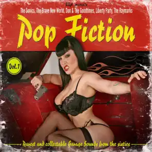 Pop Fiction (Rarest and Collectable Garage Sounds from the Sixties), Vol. 1